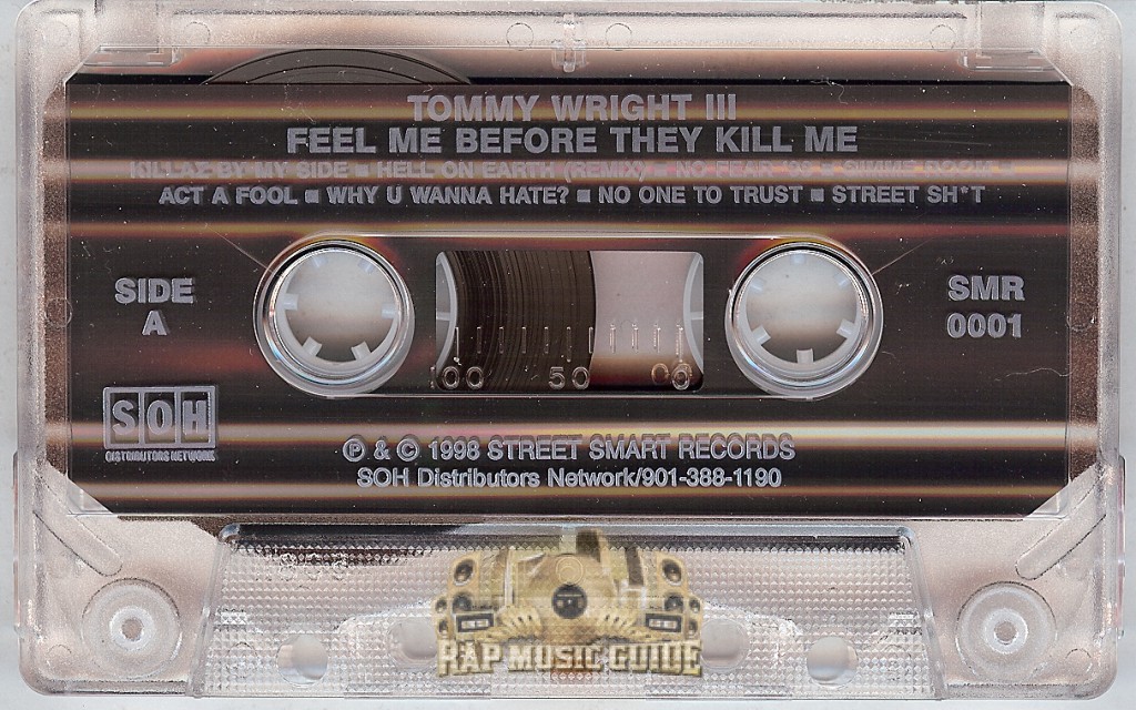 Tommy Wright III - Feel Me Before They Kill Me: Cassette